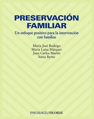 PRESERVACION FAMILIAR.UN ENFOQUE POSITIVO PARA LA INTERVENCI | 9788436822311 | RODRIGO, MARIA JOSE I D'ALTRES | Llibreria La Gralla | Librería online de Granollers