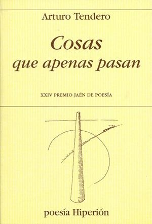 COSAS QUE APENAS PASAN | 9788475179353 | TENDERO LOPEZ, ARTURO (1961- ) | Llibreria La Gralla | Librería online de Granollers