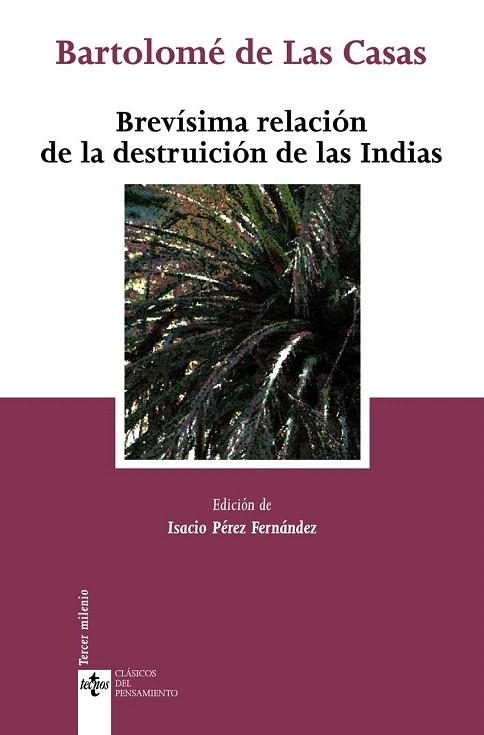BREVISIMA RELACION DE LA DESTRUICION DE LAS INDIAS | 9788430948024 | CASAS, BARTOLOME DE LAS (M. 1566) | Llibreria La Gralla | Librería online de Granollers