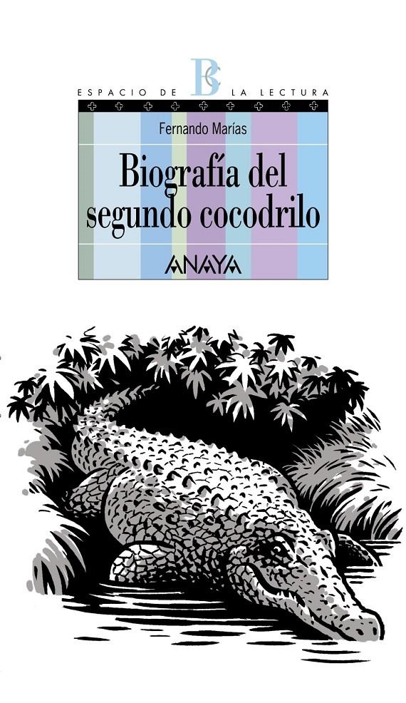 BIOGRAFIA DEL SEGUNDO COCODRILO | 9788466776745 | MARIAS, FERNANDO (1958- ) | Llibreria La Gralla | Llibreria online de Granollers