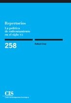 REPERTORIOS. LA POLITICA DE ENFRENTAMIENTO EN EL SIGLO XX | 9788474764642 | CRUZ, RAFAEL | Llibreria La Gralla | Llibreria online de Granollers