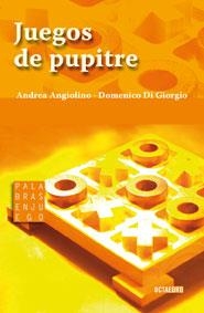 JUEGOS DE PUPITRE | 9788480632041 | ANGIOLINO, ANDREA | Llibreria La Gralla | Librería online de Granollers