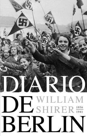 DIARIO DE BERLIN | 9788483067994 | SHIRER, WILLIAM | Llibreria La Gralla | Llibreria online de Granollers