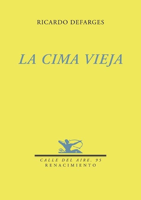 CIMA VIEJA, LA | 9788484724193 | DEFARGES, RICARDO | Llibreria La Gralla | Llibreria online de Granollers