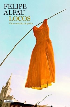 LOCOS. UNA COMEDIA DE GESTOS | 9788408083429 | ALFAU, FELIPE | Llibreria La Gralla | Librería online de Granollers