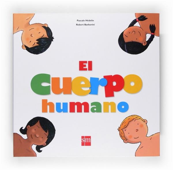CUERPO HUMANO,EL UN LIBRO INTERACTIVO | 9788467520156 | Llibreria La Gralla | Llibreria online de Granollers