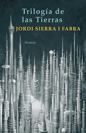 TRILOGIA DE LAS TIERRAS (LAS TRES EDADES, 179) | 9788498412345 | SIERRA I FABRA, JORDI (1947- ) | Llibreria La Gralla | Librería online de Granollers