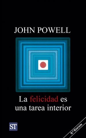 FELICIDAD ES UNA TAREA INTERIOR, LA | 9788429311839 | POWELL, JOHN | Llibreria La Gralla | Librería online de Granollers