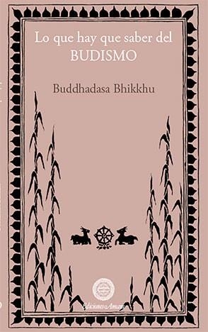 LO QUE HAY QUE SABER DEL BUDISMO | 9788495094315 | BUDDHADASA, BHIKKHU (1906-1993) | Llibreria La Gralla | Llibreria online de Granollers