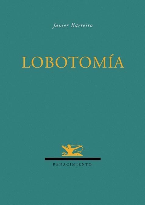 LOBOTOMIA | 9788484724278 | BARREIRO, JAVIER | Llibreria La Gralla | Librería online de Granollers