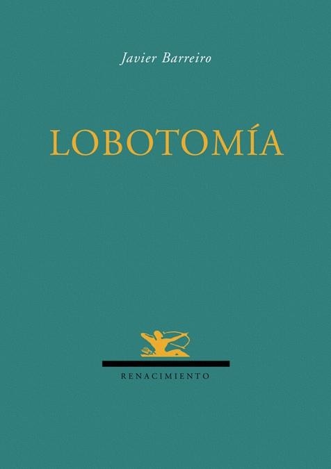 LOBOTOMIA | 9788484724278 | BARREIRO, JAVIER | Llibreria La Gralla | Llibreria online de Granollers