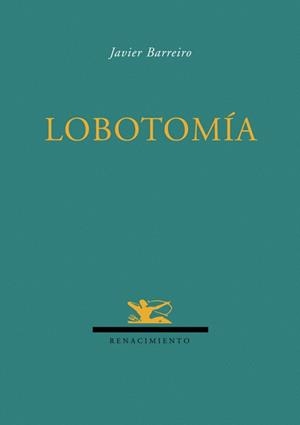 LOBOTOMIA | 9788484724278 | BARREIRO, JAVIER | Llibreria La Gralla | Llibreria online de Granollers