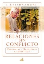 RELACIONES SIN CONFLICTO | 9788484452447 | KRISHNAMURTI, J. | Llibreria La Gralla | Librería online de Granollers