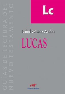 LUCAS | 9788481698107 | GOMEZ ACEBO, ISABEL | Llibreria La Gralla | Librería online de Granollers