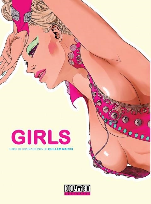 GIRLS. LIBRO DE ILUSTRACIONES DE GUILLEM MARCH | 9788492458158 | MARCH, GUILLEM | Llibreria La Gralla | Llibreria online de Granollers