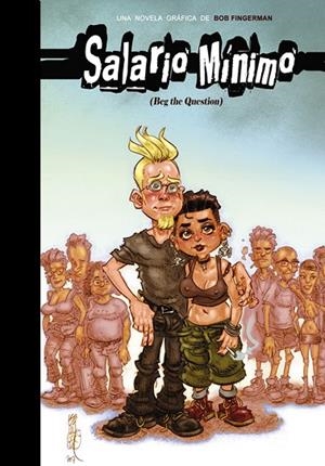 SALARIO MINIMO (BEG THE QUESTION) | 9788492458073 | FINGERMAN, BOB | Llibreria La Gralla | Llibreria online de Granollers