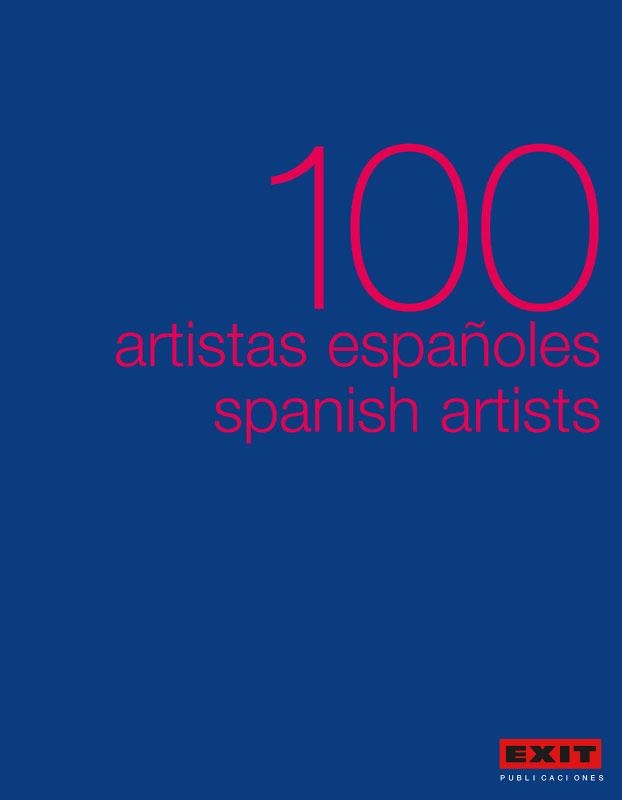 100 ARTISTAS ESPAÑOLES/SPAIN ARTISTS | 9788493463953 | OLIVARES, ROSA | Llibreria La Gralla | Llibreria online de Granollers