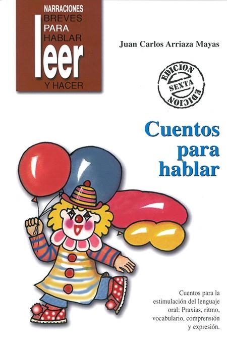 CUENTOS PARA HABLAR | 9788478694037 | ARRIAGA, JUAN CARLOS | Llibreria La Gralla | Librería online de Granollers