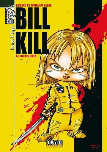BILL KILL | 9788496121737 | VEGAS, ENRIQUE V. | Llibreria La Gralla | Librería online de Granollers