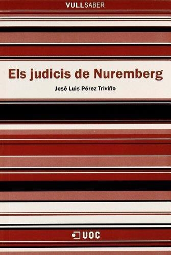 JUDICIS DE NUREMBERG, ELS (VULL SABER, 40) | 9788497885331 | PEREZ TRIVIÑO, JOSE LUIS | Llibreria La Gralla | Llibreria online de Granollers