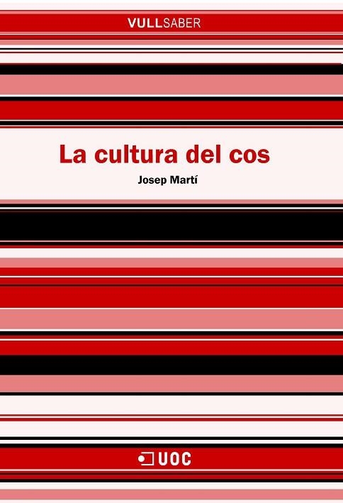 CULTURA DEL COS, LA (VULL SABER,74) | 9788497886994 | MARTI, JOSEP | Llibreria La Gralla | Llibreria online de Granollers