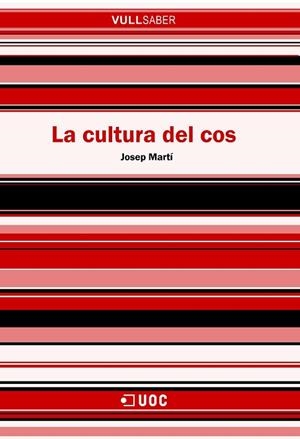 CULTURA DEL COS, LA (VULL SABER,74) | 9788497886994 | MARTI, JOSEP | Llibreria La Gralla | Librería online de Granollers