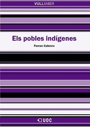 POBLES INDIGENES, ELS (VULL SABER,69) | 9788497886574 | CABRERO, FERRAN | Llibreria La Gralla | Librería online de Granollers