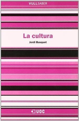 CULTURA, LA (VULL SABER, 41) | 9788497885270 | BUSQUET, JORDI) | Llibreria La Gralla | Llibreria online de Granollers