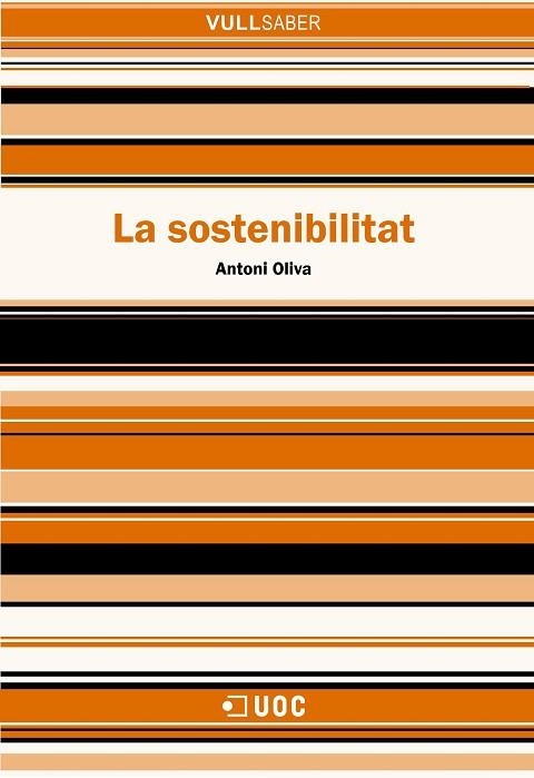 SOSTENIBILITAT, LA (VULL SABER,73) | 9788497886956 | OLIVA, ANTONI | Llibreria La Gralla | Llibreria online de Granollers