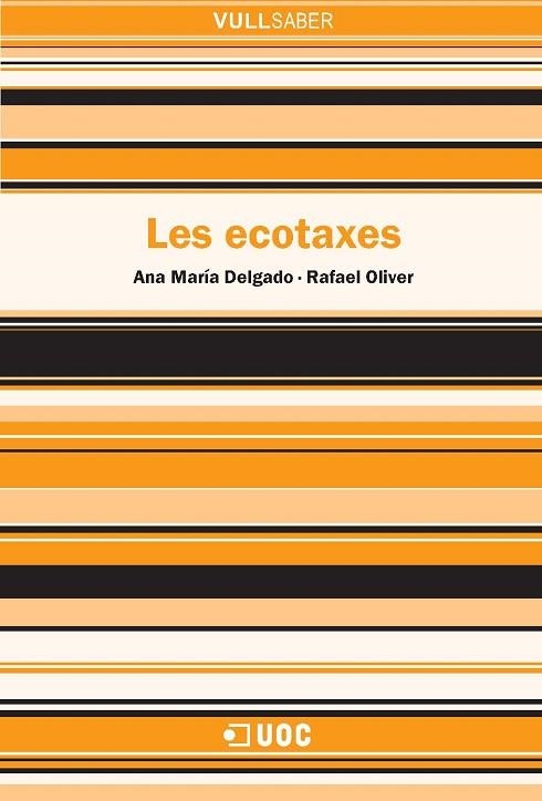 ECOTAXES, LES (VULL SABER,76) | 9788497887106 | DELGADO, ANA MARIA / OLIVER, RAFAEL | Llibreria La Gralla | Llibreria online de Granollers