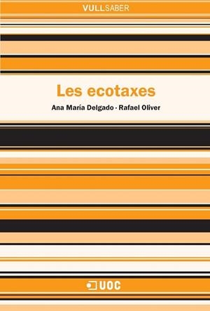 ECOTAXES, LES (VULL SABER,76) | 9788497887106 | DELGADO, ANA MARIA / OLIVER, RAFAEL | Llibreria La Gralla | Llibreria online de Granollers