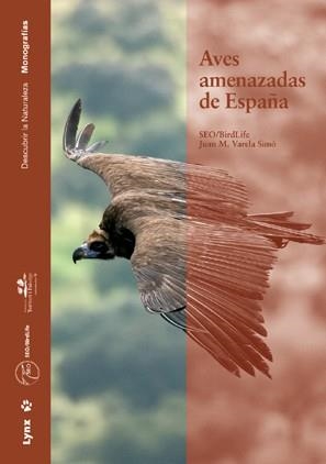 AVES AMENAZADAS DE ESPAÑA | 9788496553293 | VARELA SIMO | Llibreria La Gralla | Librería online de Granollers