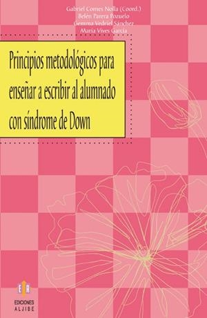 PRINCIPIOS METODOLOGICOS PARA ENSEÑAR A ESCRIBIR AL ALUMNADO | 9788497004435 | COMES NOLLA, GABRIEL | Llibreria La Gralla | Librería online de Granollers