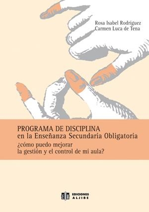 PROGRAMA DE DISCIPLINA EN LA ENSEÑANZA SECUNDARIA OBLIGATORI | 9788497002219 | RODRIGUEZ, ROSA ISABEL; LUCA DE TENA, CARMEN | Llibreria La Gralla | Librería online de Granollers