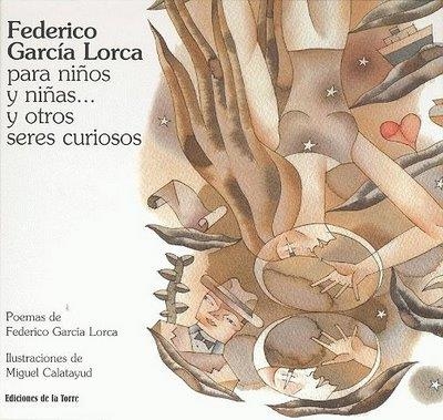 FEDERICO GARCIA LORCA PARA NIÑOS Y NIÑAS Y OTROS SERES CURIO | 9788479603618 | GARCIA LORCA, FEDERICO / CALATAYUD, MIGUEL (IL) | Llibreria La Gralla | Llibreria online de Granollers