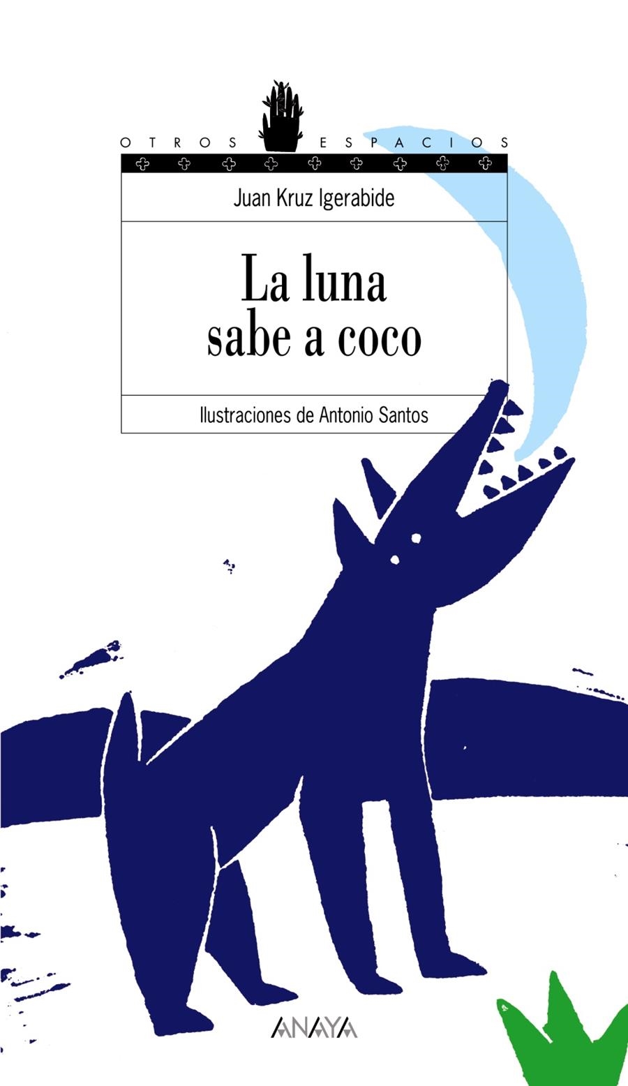 LUNA SABE A COCO, LA (OTROS ESPACIOS, 6) | 9788466776769 | IGERABIDE, JUAN KRUZ (1956- ) | Llibreria La Gralla | Llibreria online de Granollers