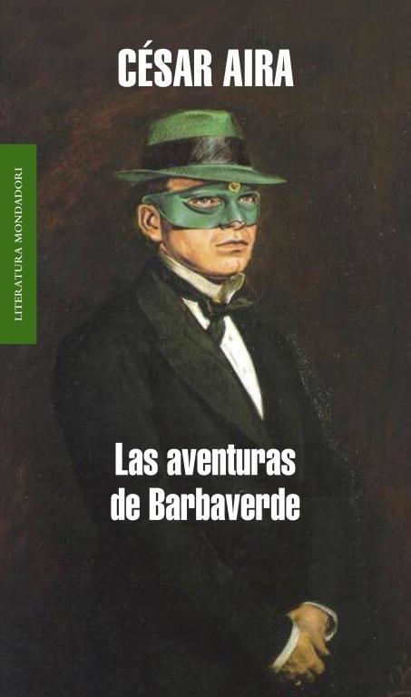 AVENTURAS DE BARBAVERDE, LAS | 9788439721055 | AIRA, CESAR | Llibreria La Gralla | Librería online de Granollers