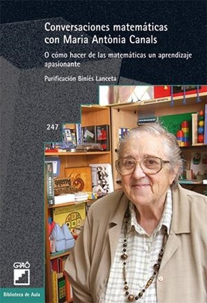 CONVERSACIONES MATEMATICAS CON MARIA ANTONIA CANALS | 9788478276523 | BINIES LANCETA, PURIFICACION | Llibreria La Gralla | Librería online de Granollers