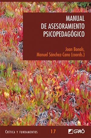 MANUAL DE ASESORAMIENTO PSICOPEDAGOGICO | 9788478275229 | BONALS, JOAN; SANCHEZ CANO, MANUEL (COORD) | Llibreria La Gralla | Librería online de Granollers
