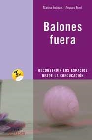 BALONES FUERA | 9788480638951 | SUBIRATS, MARINA / TOME, AMPARO | Llibreria La Gralla | Llibreria online de Granollers