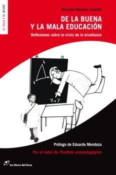 DE LA BUENA Y LA MALA EDUCACION | 9788493653644 | MORENO CASTILLO, RICARDO | Llibreria La Gralla | Llibreria online de Granollers