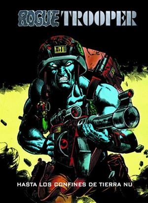 ROGUE TROOPER. HASTA LOS CONFINES DE TIERRA NU | 9788493628178 | FINLEY-DAY, GERRY [ET. AL.] | Llibreria La Gralla | Librería online de Granollers