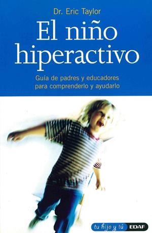 NIÑO HIPERACTIVO, EL | 9788441402881 | TAYLOR, ERIC | Llibreria La Gralla | Librería online de Granollers