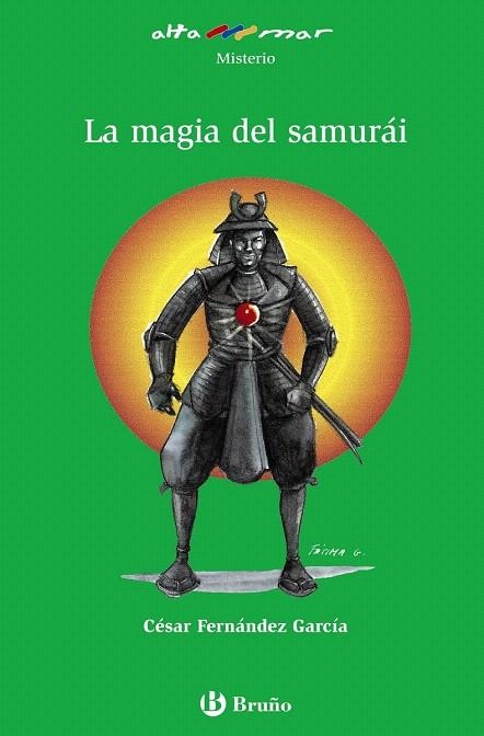 MAGIA DEL SAMURAI (ALTA MAR,160) | 9788421692219 | FERNANDEZ GARCIA, CESAR | Llibreria La Gralla | Llibreria online de Granollers