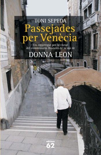 PASSEJADES PER VENECIA | 9788429761580 | SEPEDA, TONI / LEON, DONNA | Llibreria La Gralla | Llibreria online de Granollers