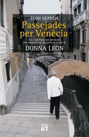PASSEJADES PER VENECIA | 9788429761580 | SEPEDA, TONI / LEON, DONNA | Llibreria La Gralla | Llibreria online de Granollers