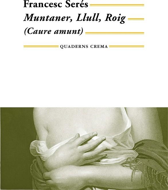 CAURE AMUNT MUNTANER LLULL ROIG | 9788477274629 | SERES, FRANCESC | Llibreria La Gralla | Llibreria online de Granollers