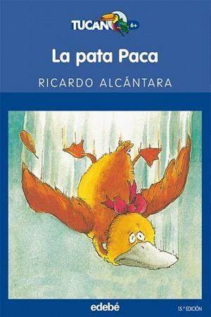 PATA PACA, LA (TUCAN AZUL 14) | 9788423687671 | ALCANTARA, RICARDO | Llibreria La Gralla | Librería online de Granollers