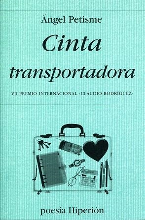CINTA TRANSPORTADORA | 9788475179407 | PETISME, ANGEL | Llibreria La Gralla | Librería online de Granollers