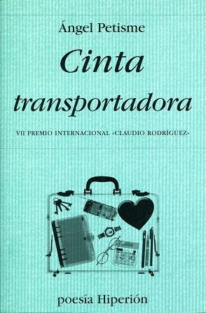 CINTA TRANSPORTADORA | 9788475179407 | PETISME, ANGEL | Llibreria La Gralla | Llibreria online de Granollers